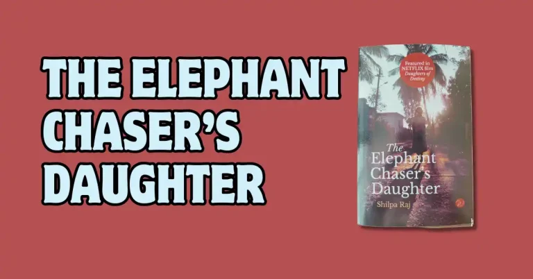 The Elephant Chaser’s Daughter: A Life Told Without Ornament