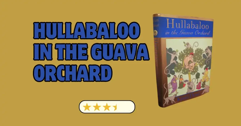 Hullabaloo in the Guava Orchard