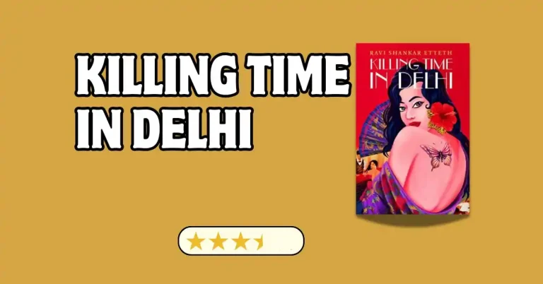 Killing Time in Delhi: When Rich Kids Stumble Into Murder