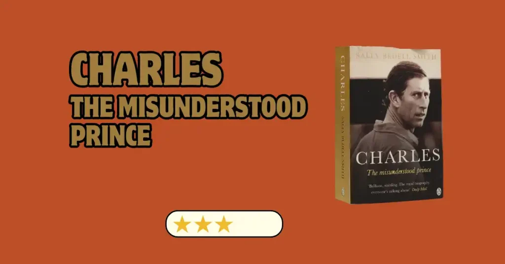 charles the misunderstood prince