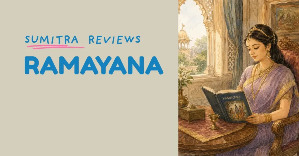 Sumitra Reviews Ramayana
